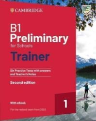 B1 Preliminary for Schools Trainer 1 Practice Tests with Answers and Online Audio for Revi B1 Preliminary for Schools Trainer 1 Practice Tests with Answers and Online Audio for Revi
