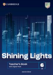 Shining Lights Level 6 Teacher´s Book with Digital Pack Shining Lights Level 6 Teacher´s Book with Digital Pack