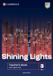 Shining Lights Level 3 Teacher´s Book with Digital Pack Shining Lights Level 3 Teacher´s Book with Digital Pack