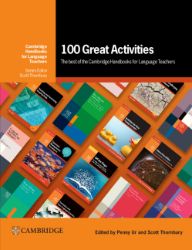 100 Great Activities: The Best Of The Cambridge Handbooks For Language Teachers 100 Great Activities: The Best Of The Cambridge Handbooks For Language Teachers