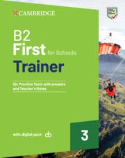 B2 First For Schools Trainer 3 Trainer with Answers with Digital Pack B2 First For Schools Trainer 3 Trainer with Answers with Digital Pack
