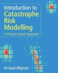Introduction to Catastrophe Risk Modelling - Produkty Introduction to Catastrophe Risk Modelling