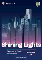Shining Lights Starter Teacher´s Book with Digital Pack Shining Lights Starter Teacher´s Book with Digital Pack
