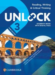 Unlock Level 3 Reading, Writing and Critical Thinking Student's Book with Digital Pack 3rd