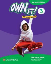Own It! Level 3 Teacher´s Book With Digital Pack Second Edition Own It! Level 3 Teacher´s Book With Digital Pack Second Edition