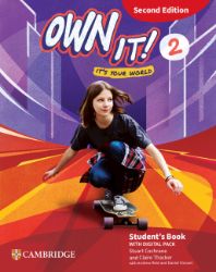 Own It! Level 2 Student´s Book With Digital Pack Second Edition Own It! Level 2 Student´s Book With Digital Pack Second Edition