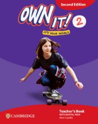 Own It! Level 2 Teacher´s Book With Digital Pack Second Edition Own It! Level 2 Teacher´s Book With Digital Pack Second Edition