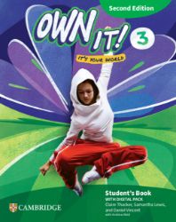 Own It! Level 3 Student´s Book With Digital Pack Second Edition Own It! Level 3 Student´s Book With Digital Pack Second Edition