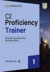 C2 Proficiency Trainer 1 Six Practice Tests with Answers with Digital Pack - neznámý - Učebnice angličtiny pro SŠ C2 Proficiency Trainer 1 Six Practice Tests with Answers with Digital Pack