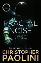 Fractal Noise: A thrilling novel of first contact and a Sunday Times bestseller Fractal Noise: A thrilling novel of first contact and a Sunday Times bestseller