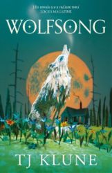 Wolfsong - TJ Klune - Young Adult fantasy v angličtině Wolfsong