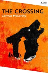 Crossing - Cormac McCarthy - Historické romány v angličtině Crossing