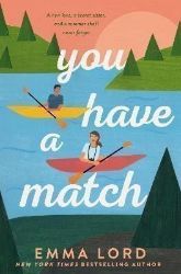 You Have A Match You Have A Match