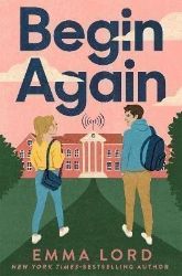 Begin Again - Emma Lord - Young Adult současná literatura v angličtině Begin Again