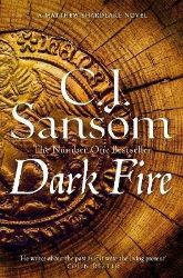 Dark Fire (Matthew Shardlake 2)