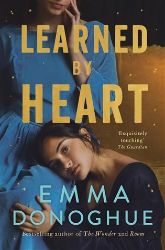 Learned By Heart: From the award-winning author of Room - Emma Donoghue - Historické romány v angličtině Learned By Heart: From the award-winning author of Room