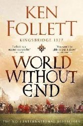 World Without End - Ken Follett - Historické romány v angličtině World Without End