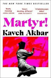 Martyr! - Kaveh Akbar - Současná beletrie v angličtině Martyr!