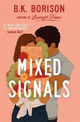 Mixed Signals - B.K. Borison - Romány pro ženy v angličtině Mixed Signals