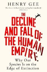 Decline and Fall of the Human Empire