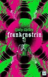 Frankenstein - Mary Shelley - Klasická literatura v angličtině Frankenstein