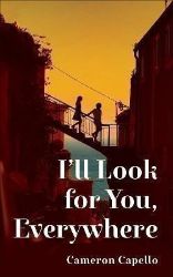 I´ll Look for You, Everywhere