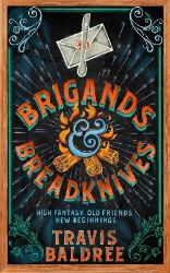 Brigands & Breadknives - Travis Baldree - Adult romantasy Brigands & Breadknives