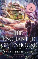 Enchanted Greenhouse - Sarah Beth Durst - Adult romantasy Enchanted Greenhouse