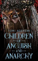 Children of Anguish and Anarchy - Tomi Adeyemi - Young Adult fantasy v angličtině Children of Anguish and Anarchy