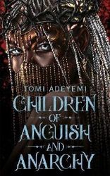 Children of Anguish and Anarchy Children of Anguish and Anarchy