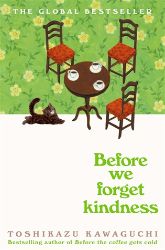 Before We Forget Kindness Before We Forget Kindness
