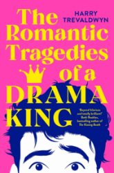 The Romantic Tragedies of a Drama King - Anglická literatura The Romantic Tragedies of a Drama King