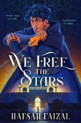 We Free the Stars - Hafsah Faizal - Young Adult fantasy v angličtině We Free the Stars