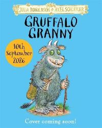 Gruffalo Granny - Julia Donaldson - Anglické knihy pro děti Gruffalo Granny