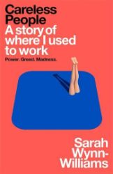 Careless People : A story of where I used to work Careless People : A story of where I used to work