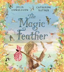 Magic Feather - Julia Donaldson - Anglické knihy pro děti Magic Feather
