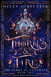 Thorns & Fire - Adult romantasy Thorns & Fire