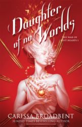 Daughter of No Worlds - Carissa Broadbent - Adult romantasy Daughter of No Worlds