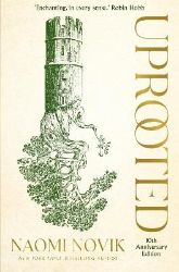 Uprooted - Naomi Novik - Young Adult fantasy v angličtině Uprooted