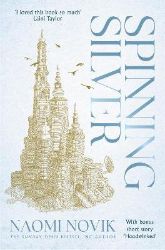 Spinning Silver - Naomi Novik - Young Adult romantasy Spinning Silver
