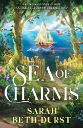 Sea of Charms - Sarah Beth Durst - Adult romantasy Sea of Charms