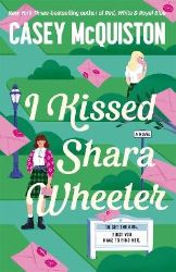 I Kissed Shara Wheeler I Kissed Shara Wheeler