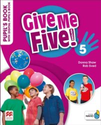 Give Me Five! Level 5&nbsp;Pupil´s Book with Digital Pupil´s Book and Navio A