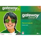 Gateway to the World - Maturita Edition B1+ Student's Book Gateway to the World - Maturita Edition B1+ Student's Book