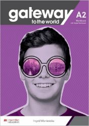 Gateway to the World Maturita A2 Workbook and Student´s App - Ingrid Wisniewska - Učebnice angličtiny pro SŠ Gateway to the World Maturita A2 Workbook and Student´s App