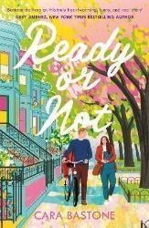 Ready or Not: A heartfelt, friends-to-lovers romance from the audio-bestselling author of Ready or Not: A heartfelt, friends-to-lovers romance from the audio-bestselling author of