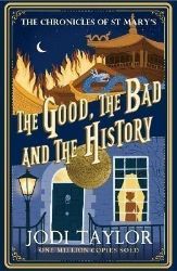 The Good, The Bad and The History The Good, The Bad and The History