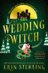 The Wedding Witch: The new bewitching rom-com from the author of the TikTok hit, THE EX HE - Erin Sterling - Fantasy v angličtině The Wedding Witch: The new bewitching rom-com from the author of the TikTok hit, THE EX HE
