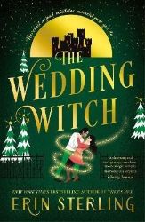 The Wedding Witch: The new bewitching rom-com from the author of the TikTok hit, THE EX HE - Erin Sterling - Fantasy v angličtině The Wedding Witch: The new bewitching rom-com from the author of the TikTok hit, THE EX HE