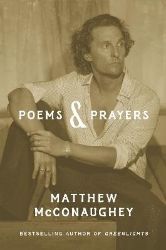 Poems & Prayers - Matthew McConaughey - Poezie v angličtině Poems & Prayers